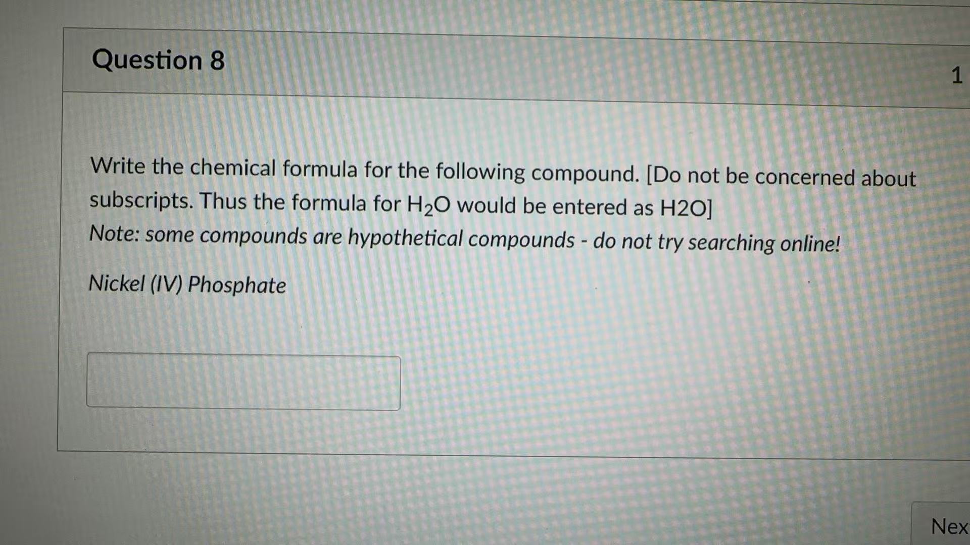 answer Question 8 1 Write the chemical formula