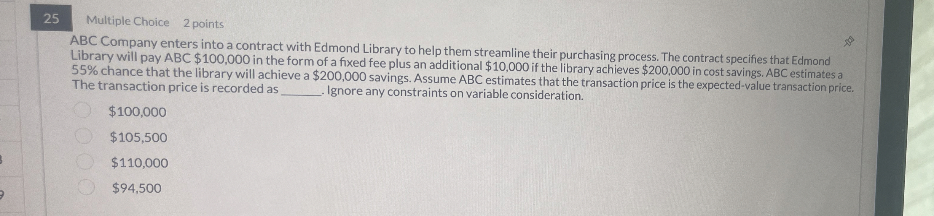 Multiple Choice 2 points ABC Company enters into