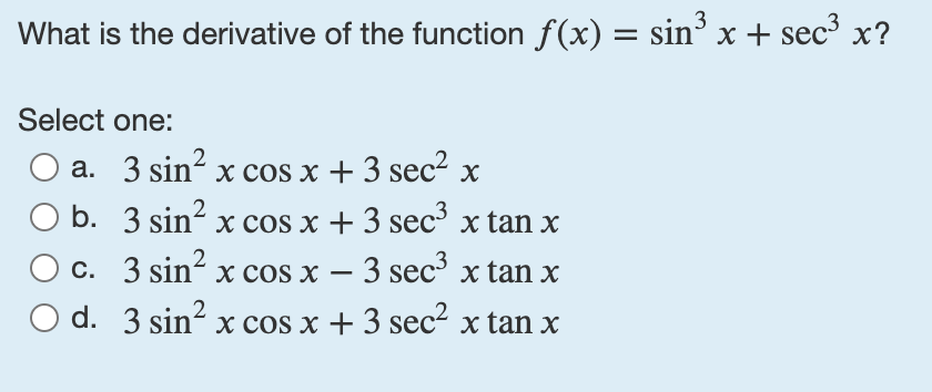 answer. What is the derivative of the function