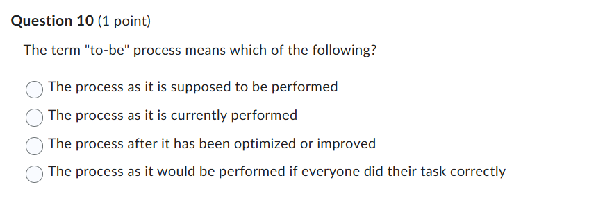 answer Question 10 (1 point) The term "to-be"