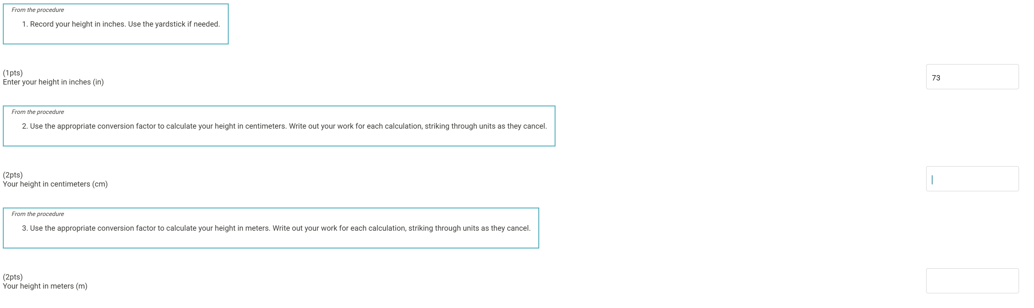 Answer From the procedure 1. Record your height