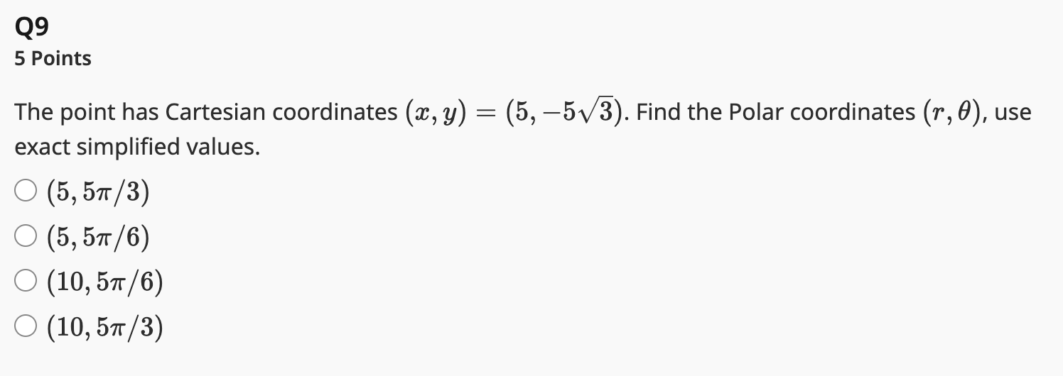 answer Q9 5 Points The point has Cartesian