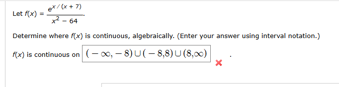 answer ex/ (x + 7) Let f(x) = x2 - 64 Determine