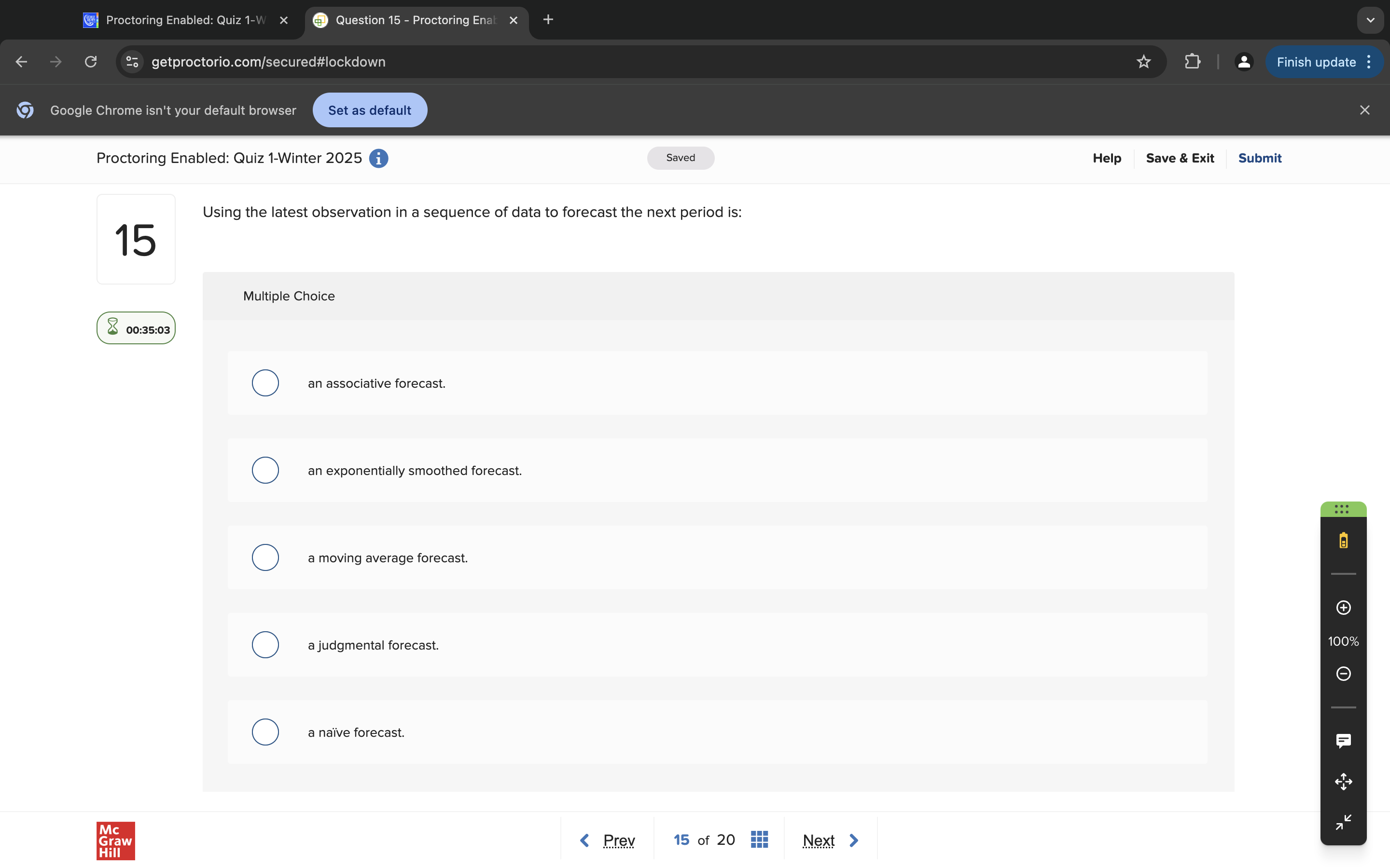 answer Proctoring Enabled: Quiz 1-W X Question 15