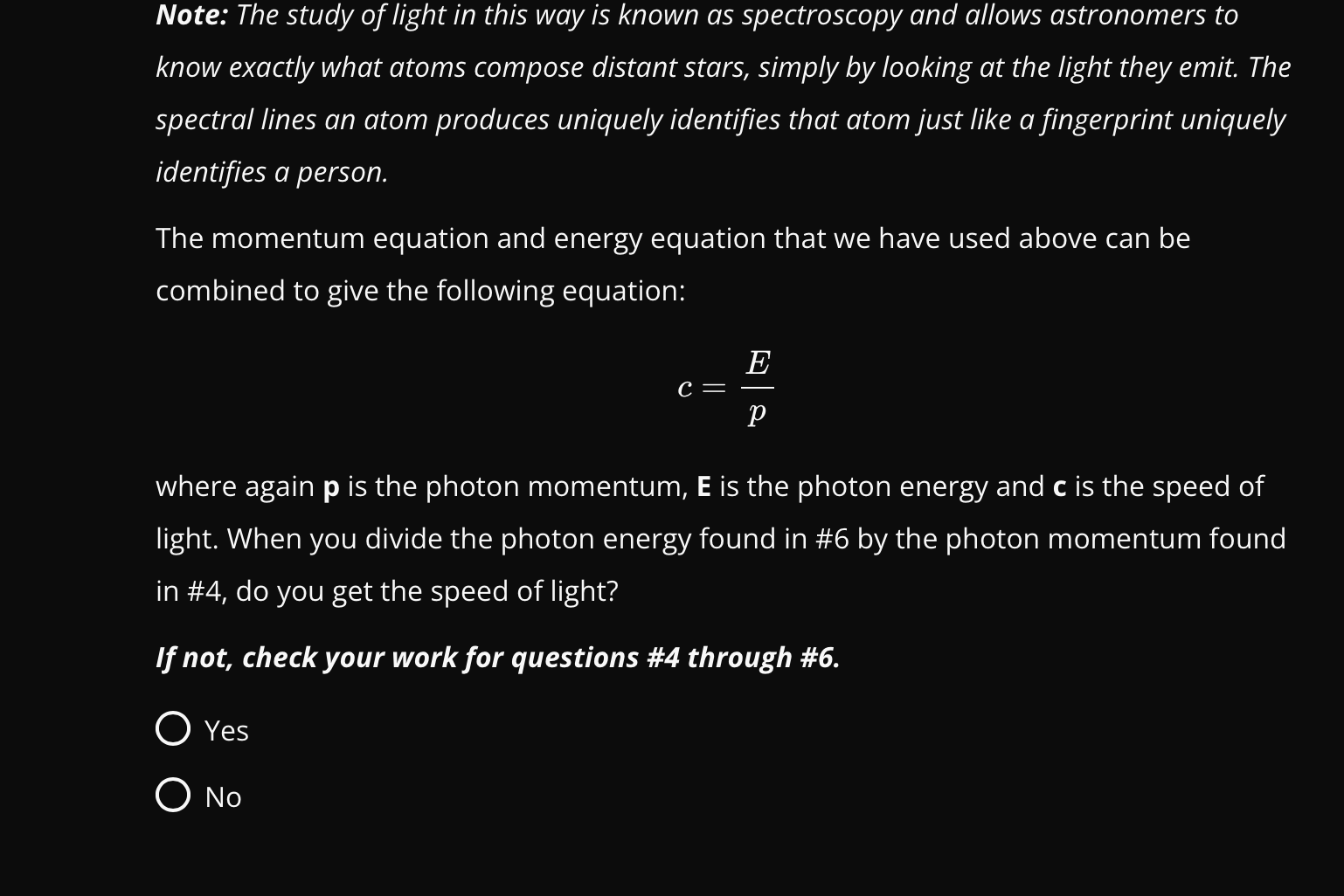 answer Note: The study of light in this way is