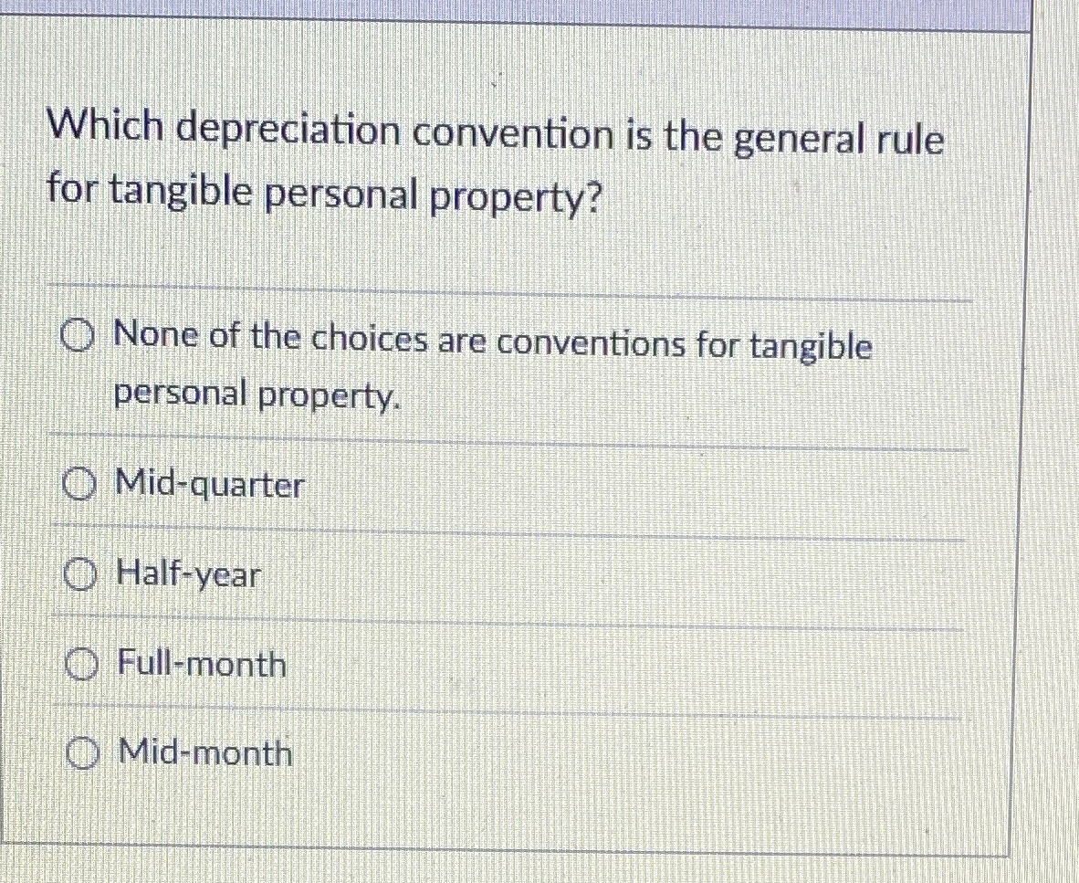 Which depreciation convention is the general rule
