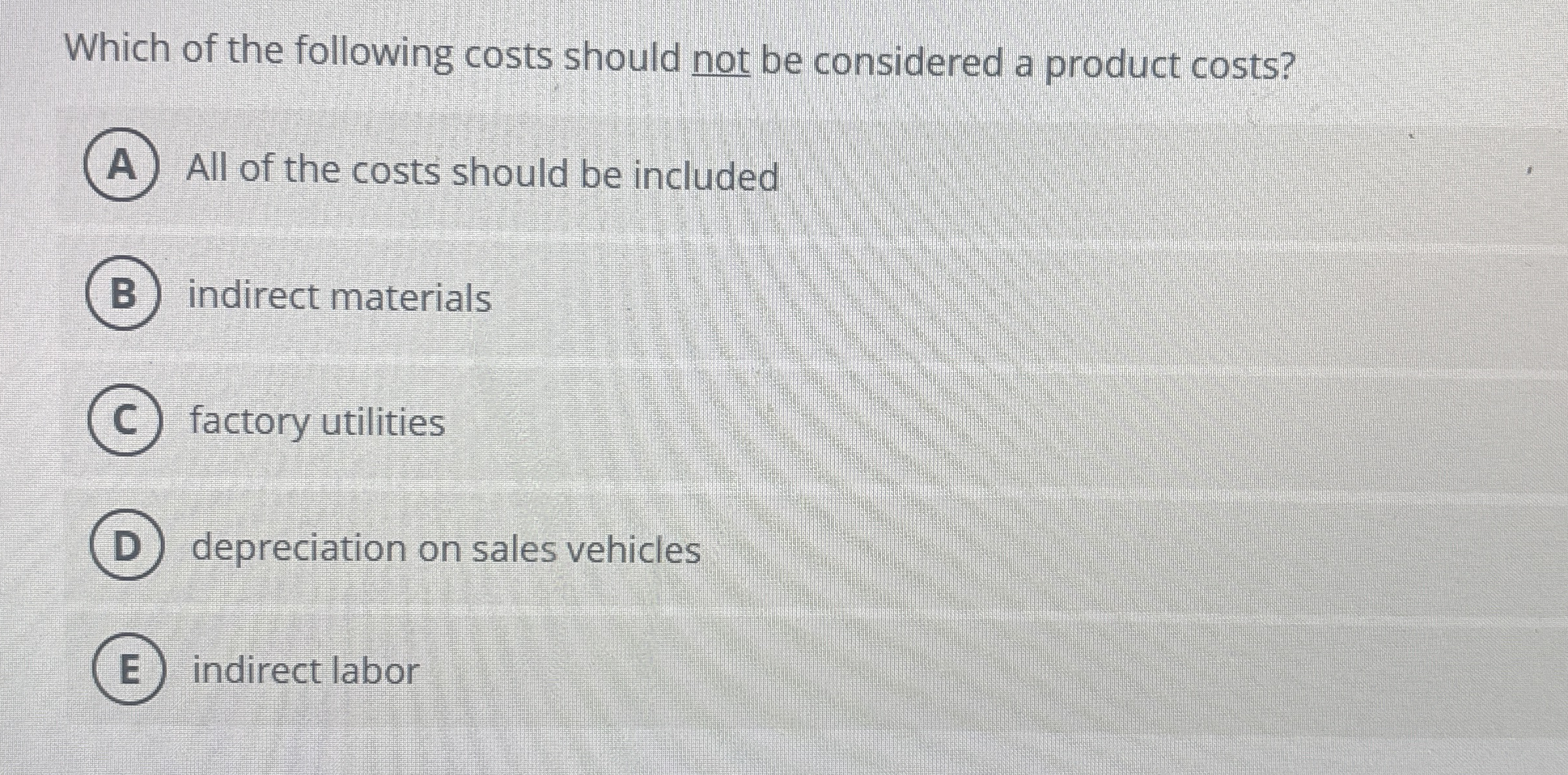 Which of the following costs should not be