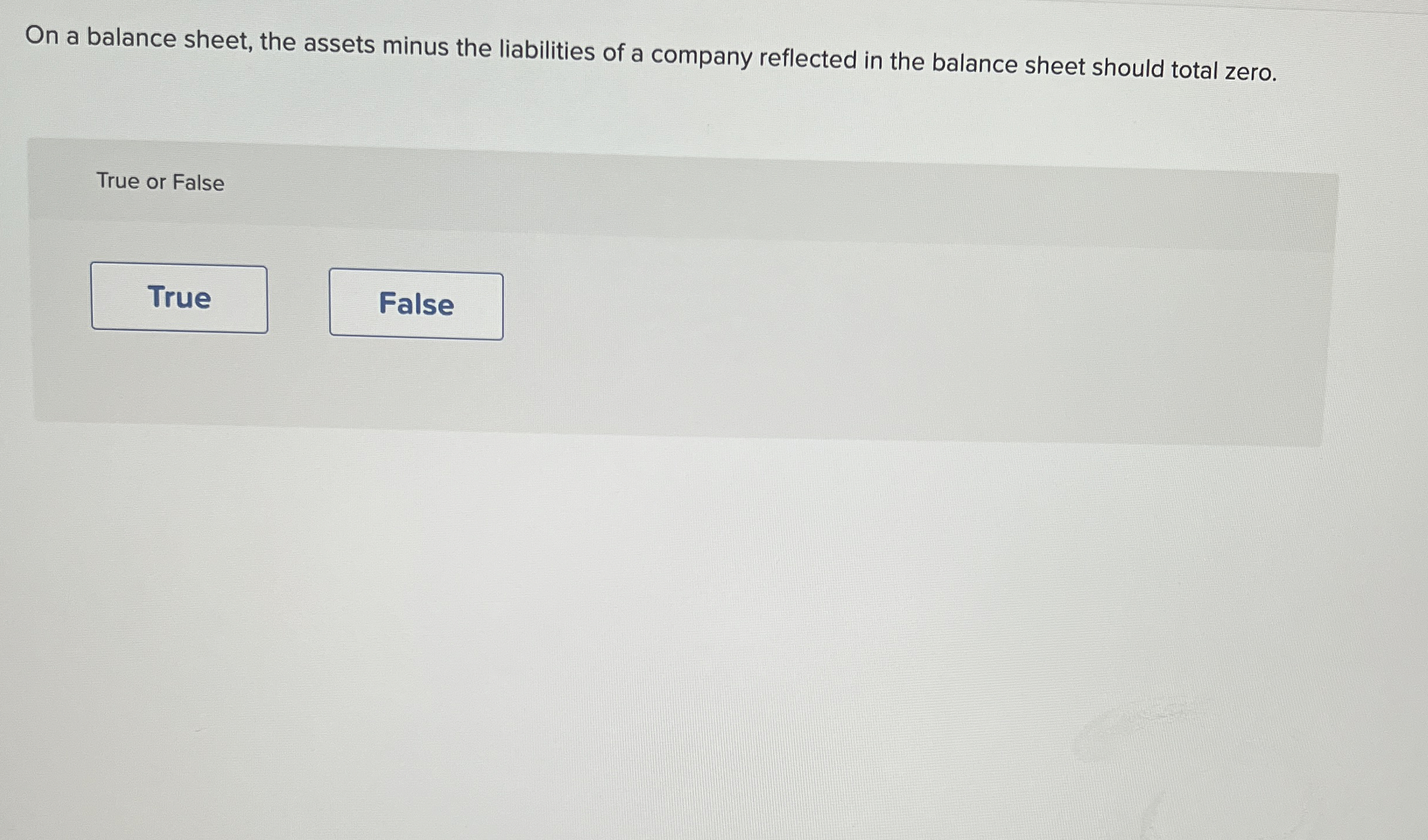 On a balance sheet, the assets minus the