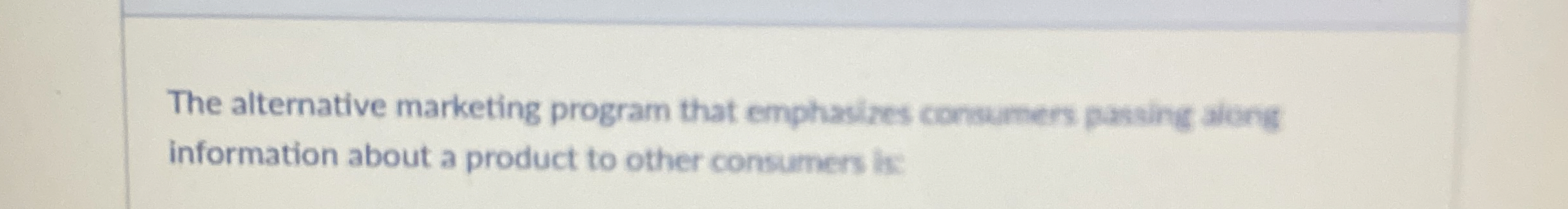 The alternative marketing program that emphasires