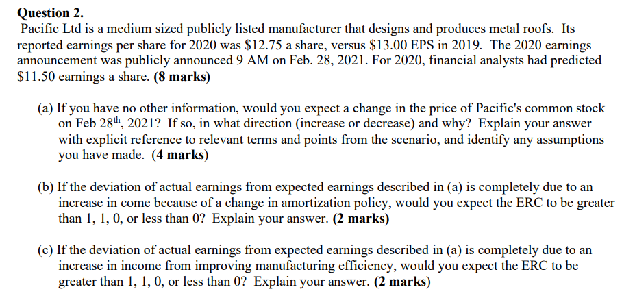 Question 2 . Pacific Ltd is a medium sized