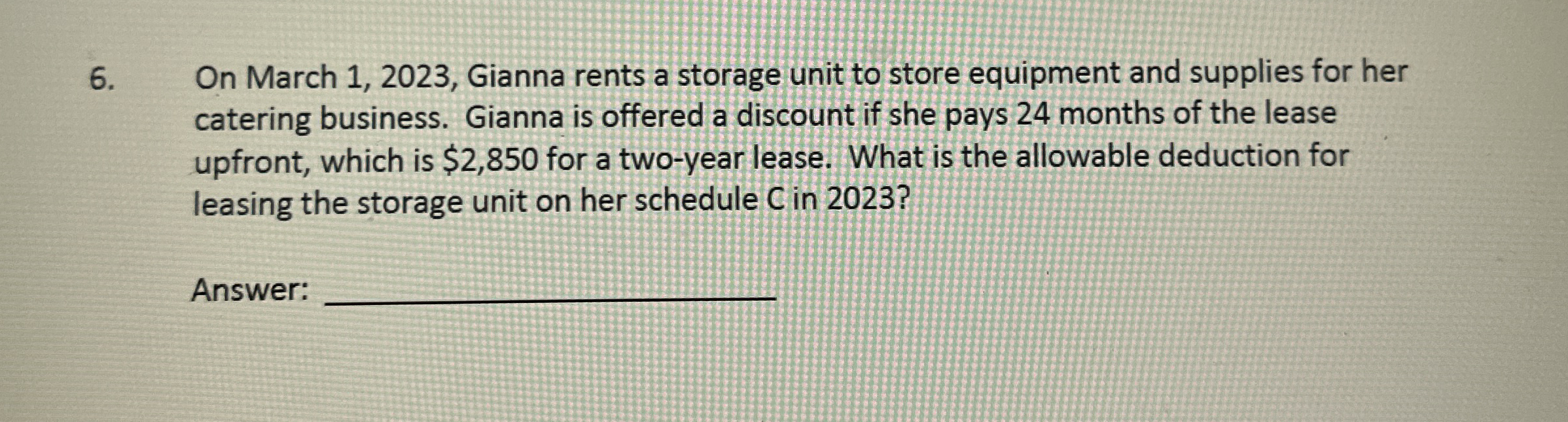 On March 1 , 2 0 2 3 , Gianna rents a storage