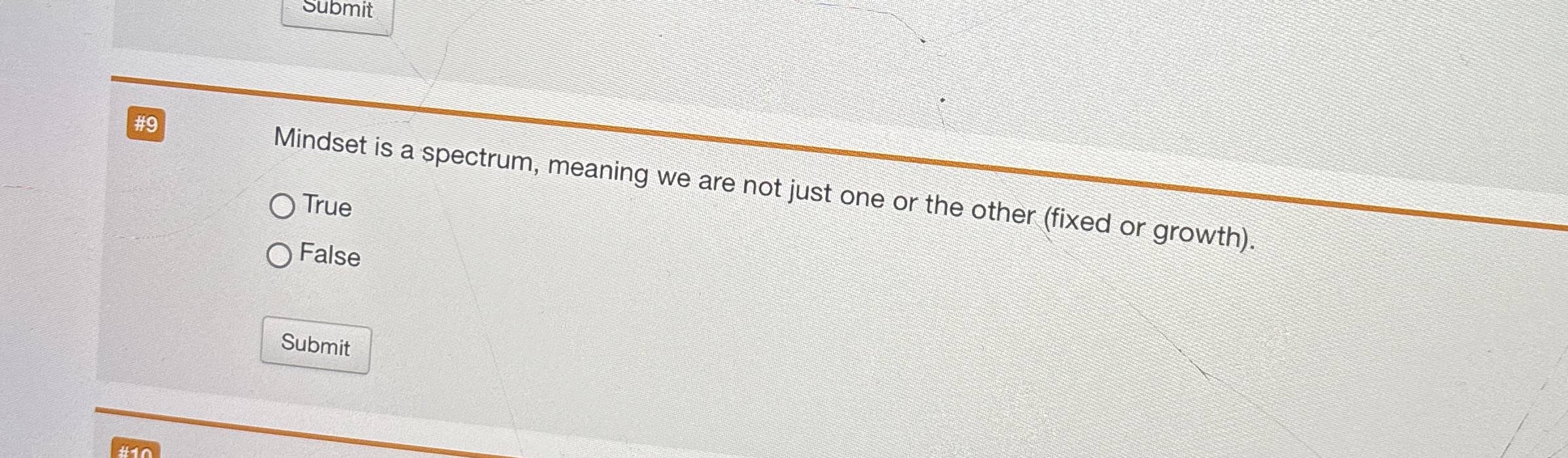 submit # 9 Mindset is a spectrum, meaning we are