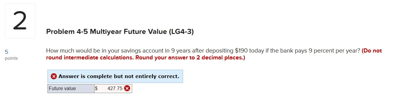 Why the answer is incorrect? 2 5 How much would