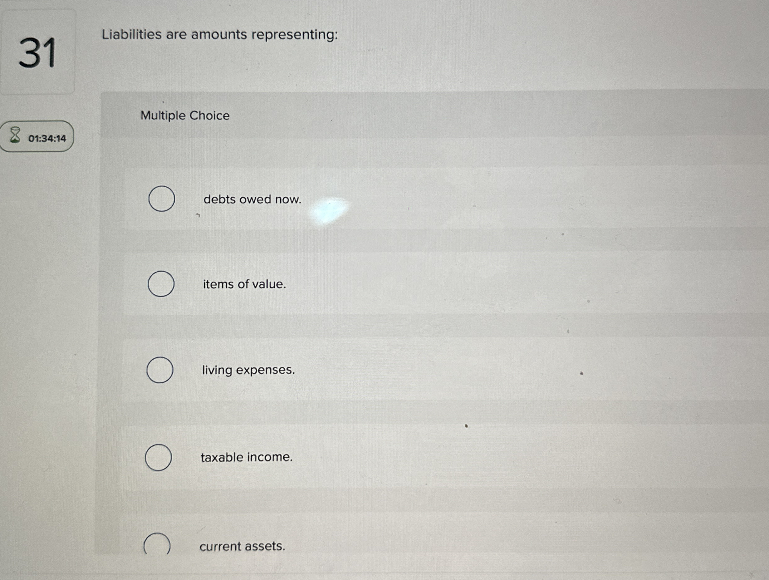 3 1 Liabilities are amounts representing: