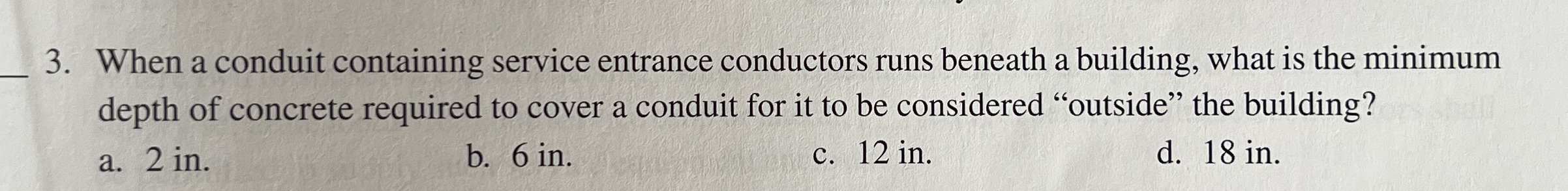 When a conduit containing service entrance