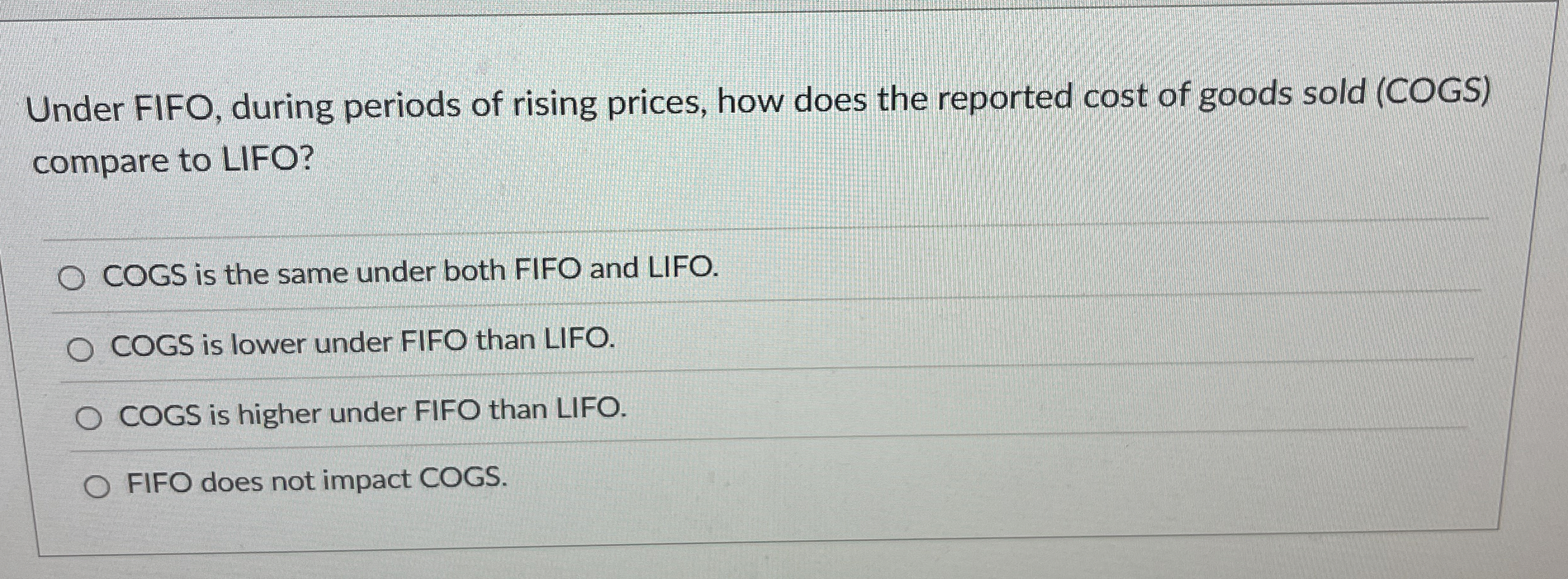 Under FIFO, during periods of rising prices, how