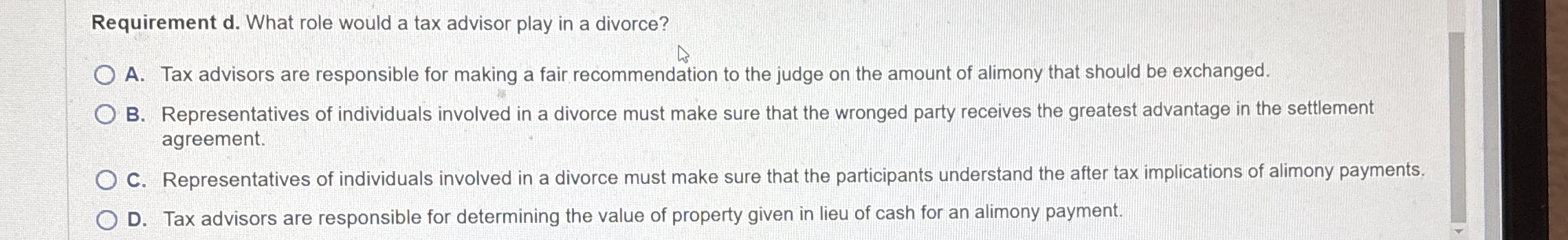 Requirement d . What role would a tax advisor