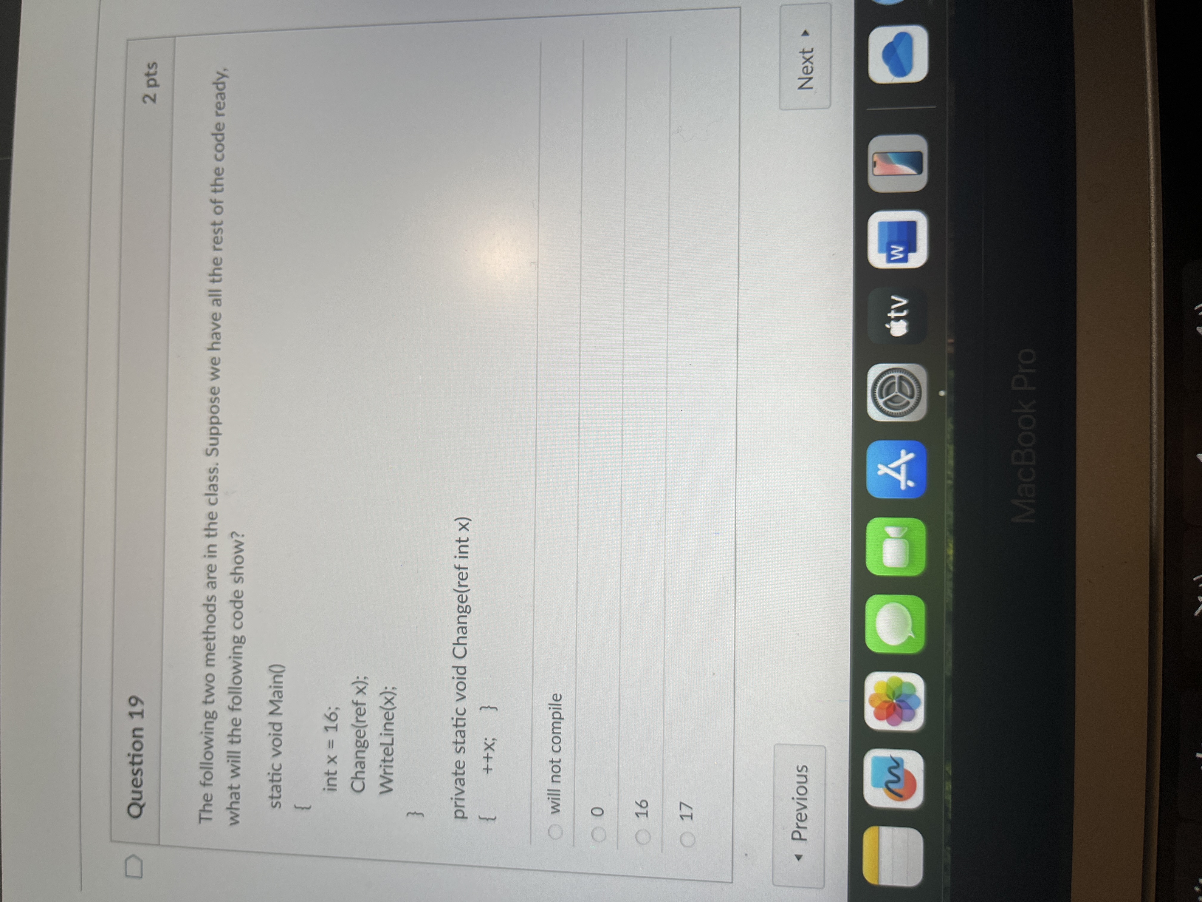 Answer D Question 19 2 pts The following two