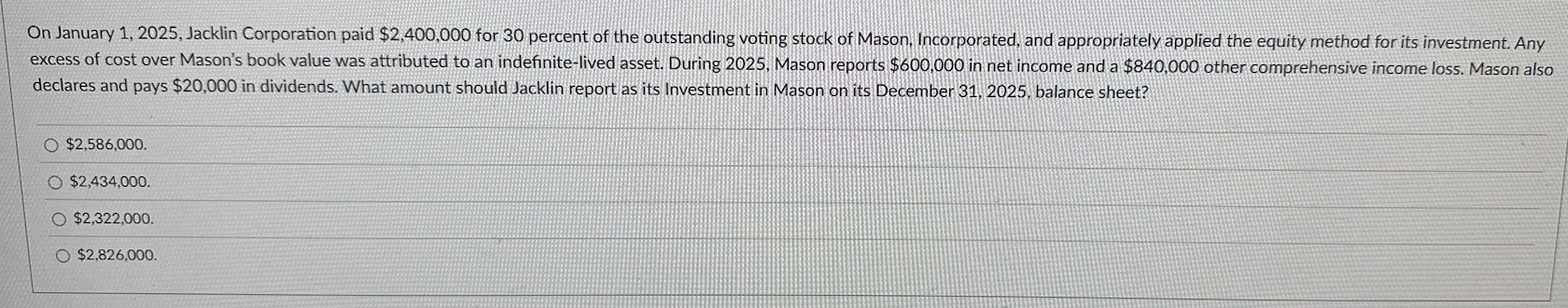 On January 1 , 2 0 2 5 , Jacklin Corporation paid