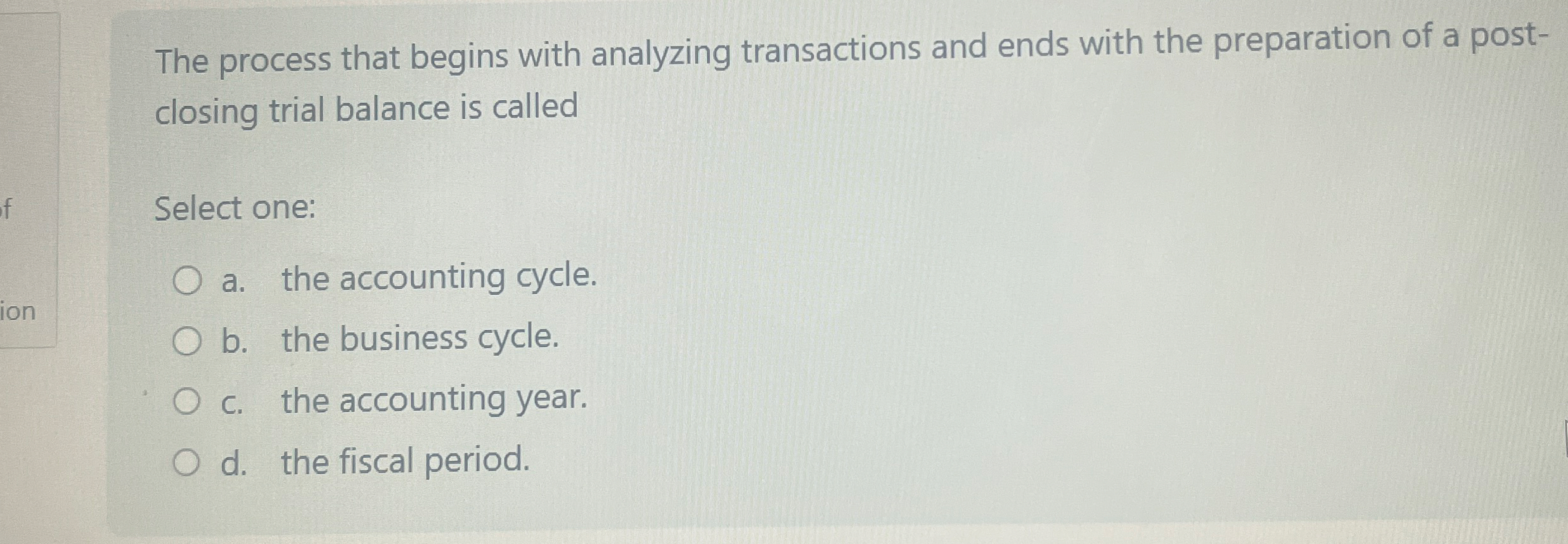 The process that begins with analyzing