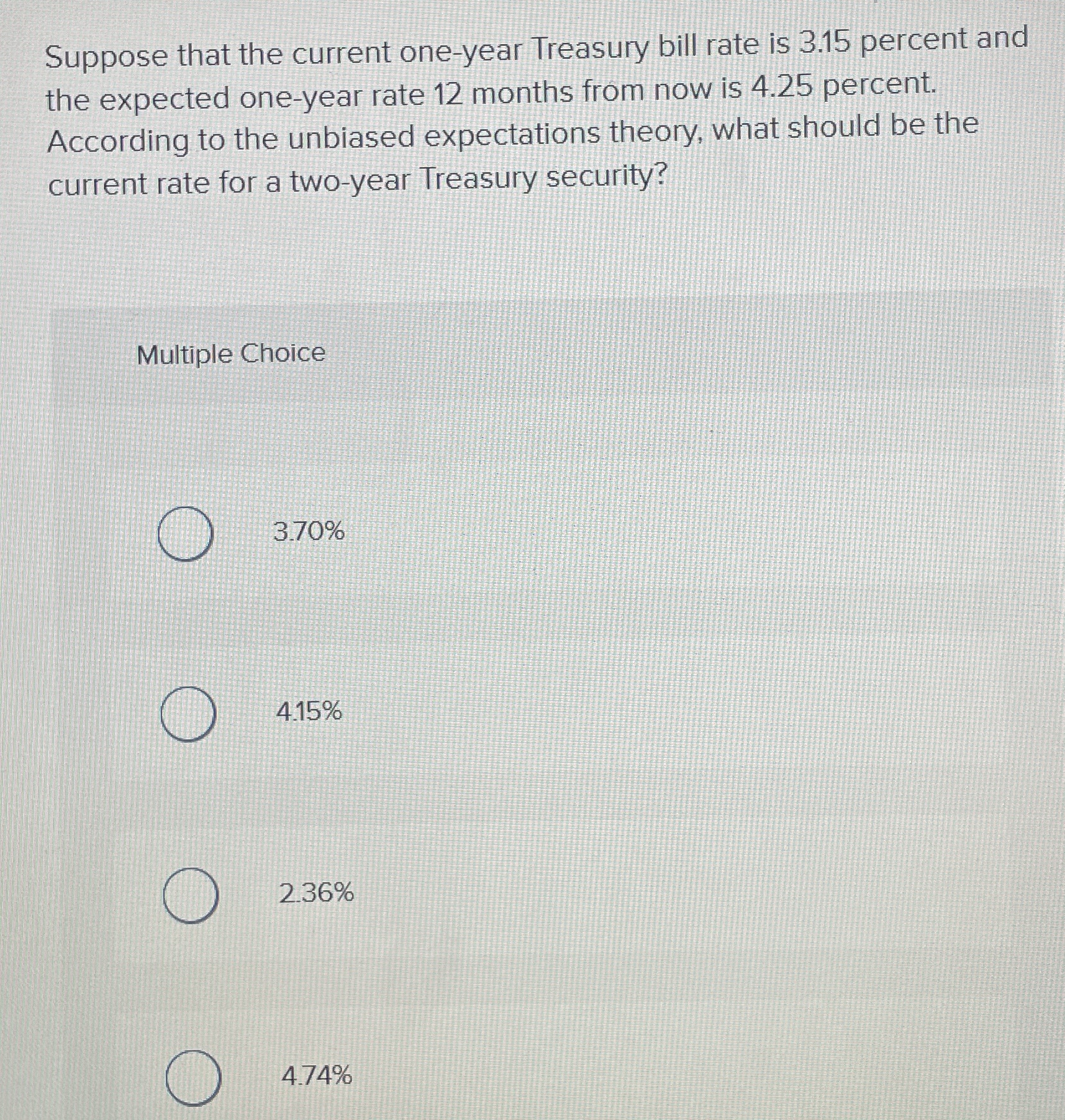 Suppose that the current one - year Treasury bill