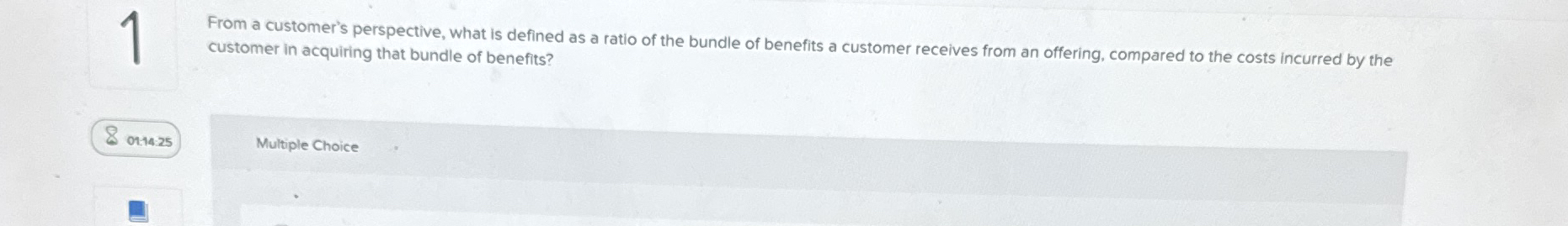 1 From a customer's perspective, what is defined
