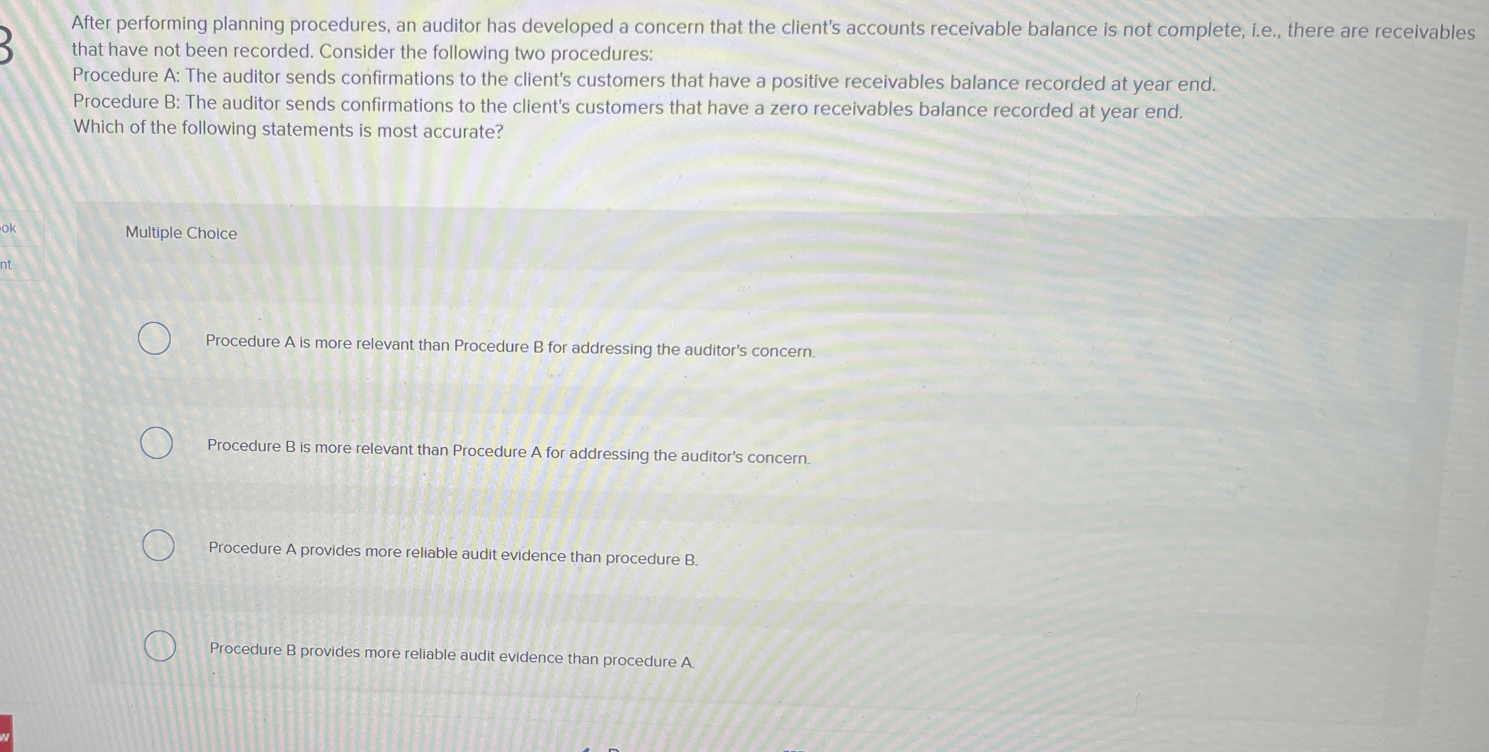 After performing planning procedures, an auditor