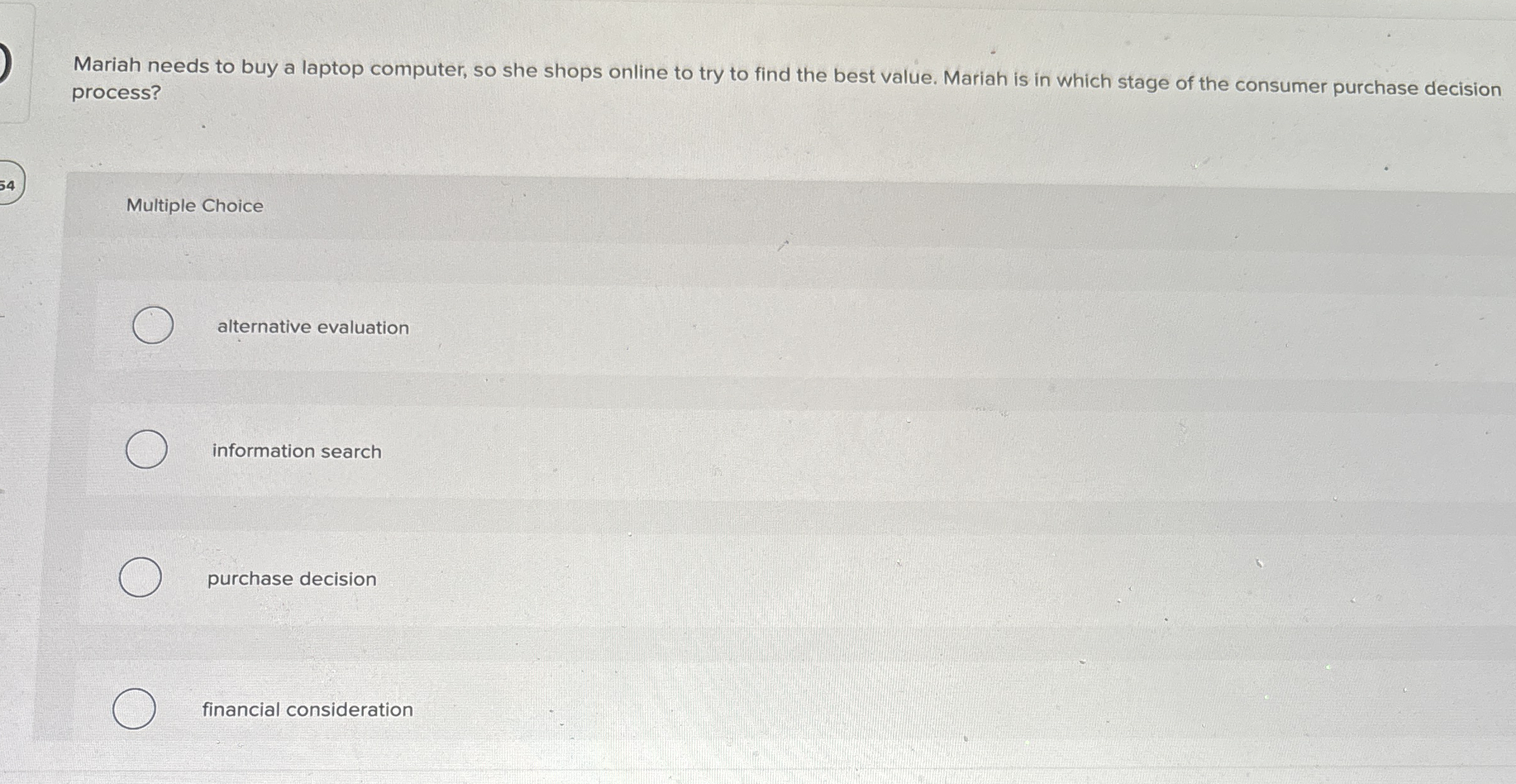 Mariah needs to buy a laptop computer, so she