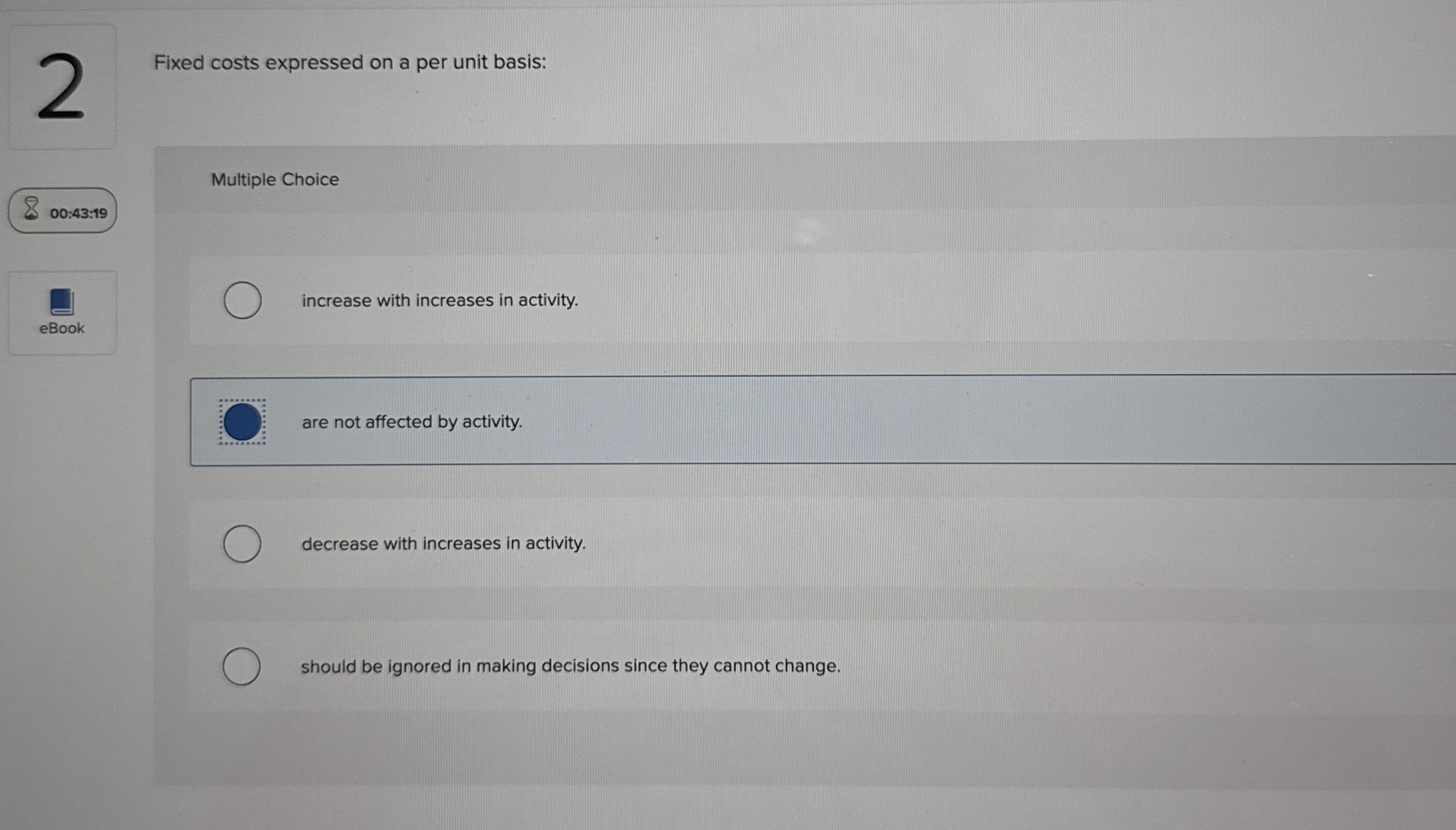 2 Fixed costs expressed on a per unit basis: