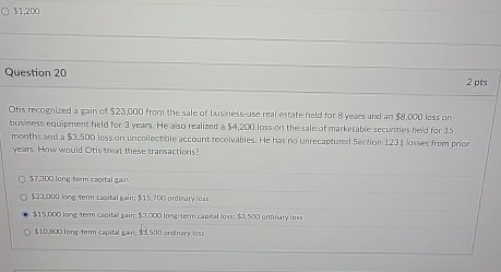 $ 1 , 2 0 0 Question 2 0 2 pts Otis recognized a