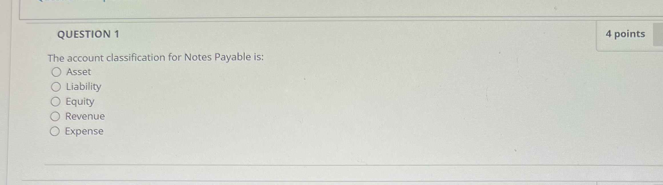 QUESTION 1 4 points The account classification