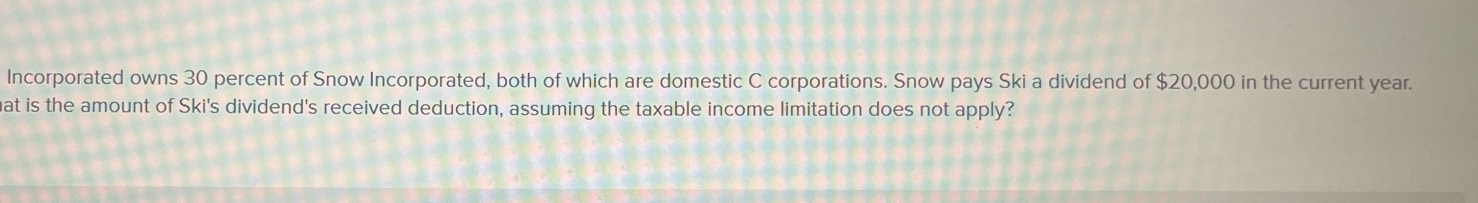 Incorporated owns 3 0 percent of Snow