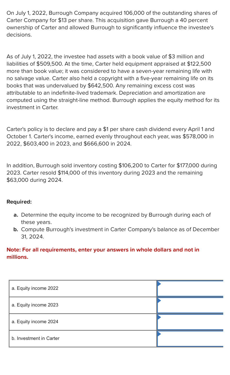 On July 1 , 2 0 2 2 , Burrough Company acquired 1