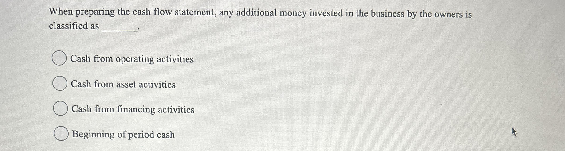 When preparing the cash flow statement, any