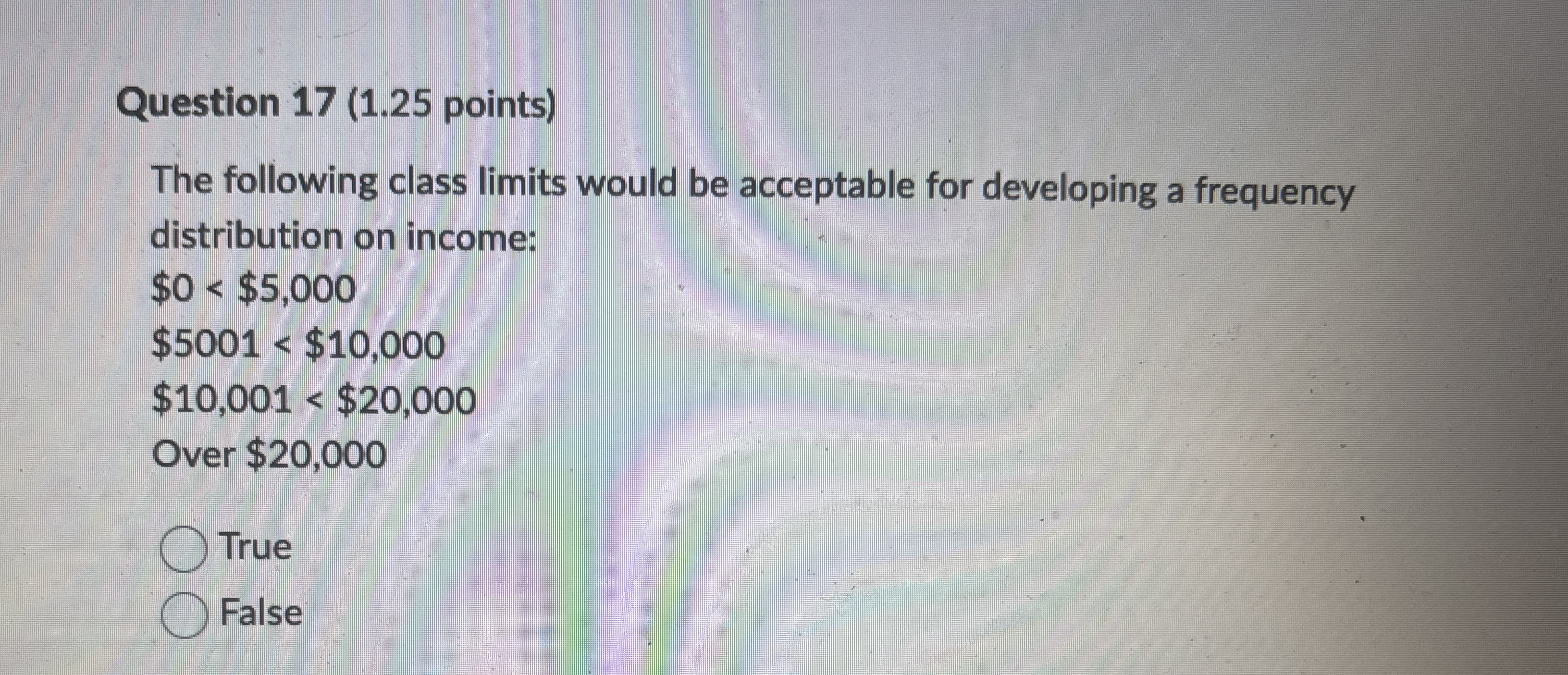 Question 1 7 ( 1 . 2 5 points ) The following
