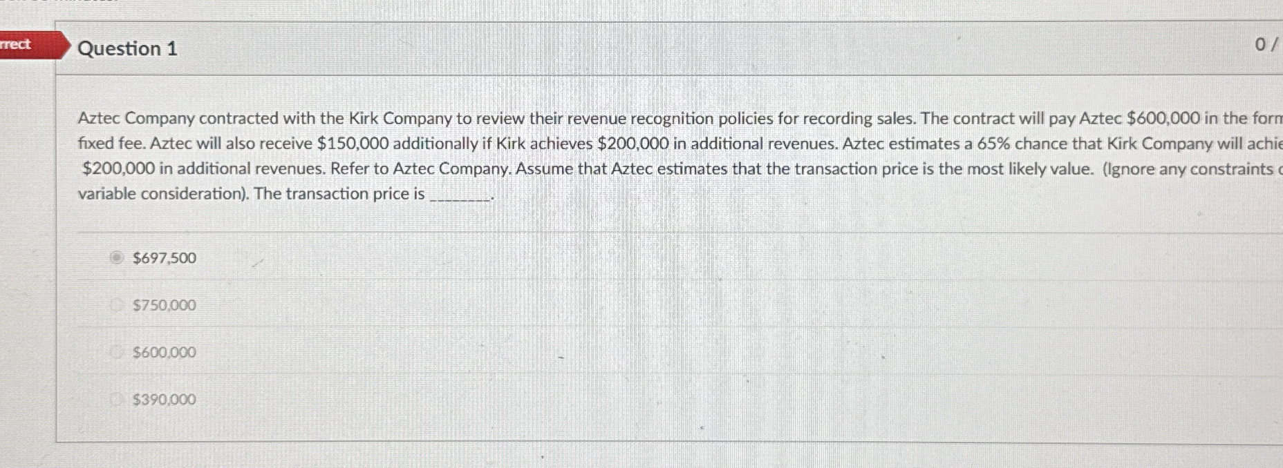 Question 1 Aztec Company contracted with the Kirk