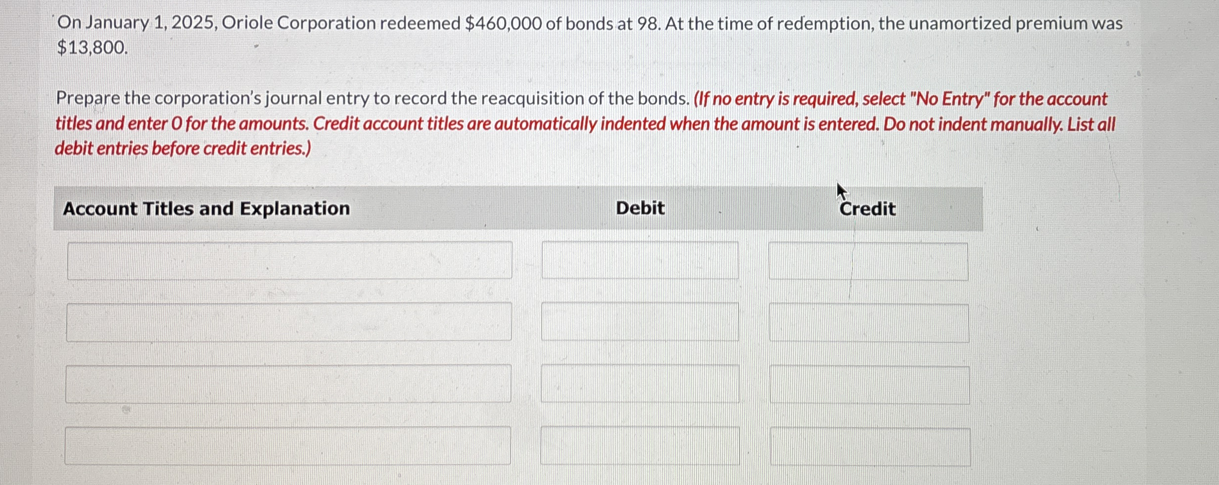 On January 1 , 2 0 2 5 , Oriole Corporation