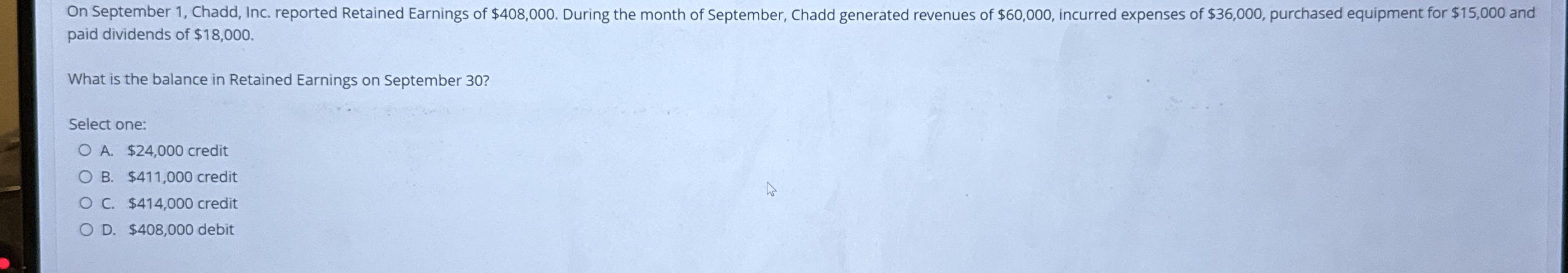 paid dividends of $ 1 8 , 0 0 0 . What is the