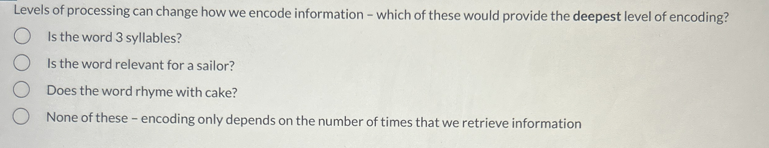 Levels of processing can change how we encode