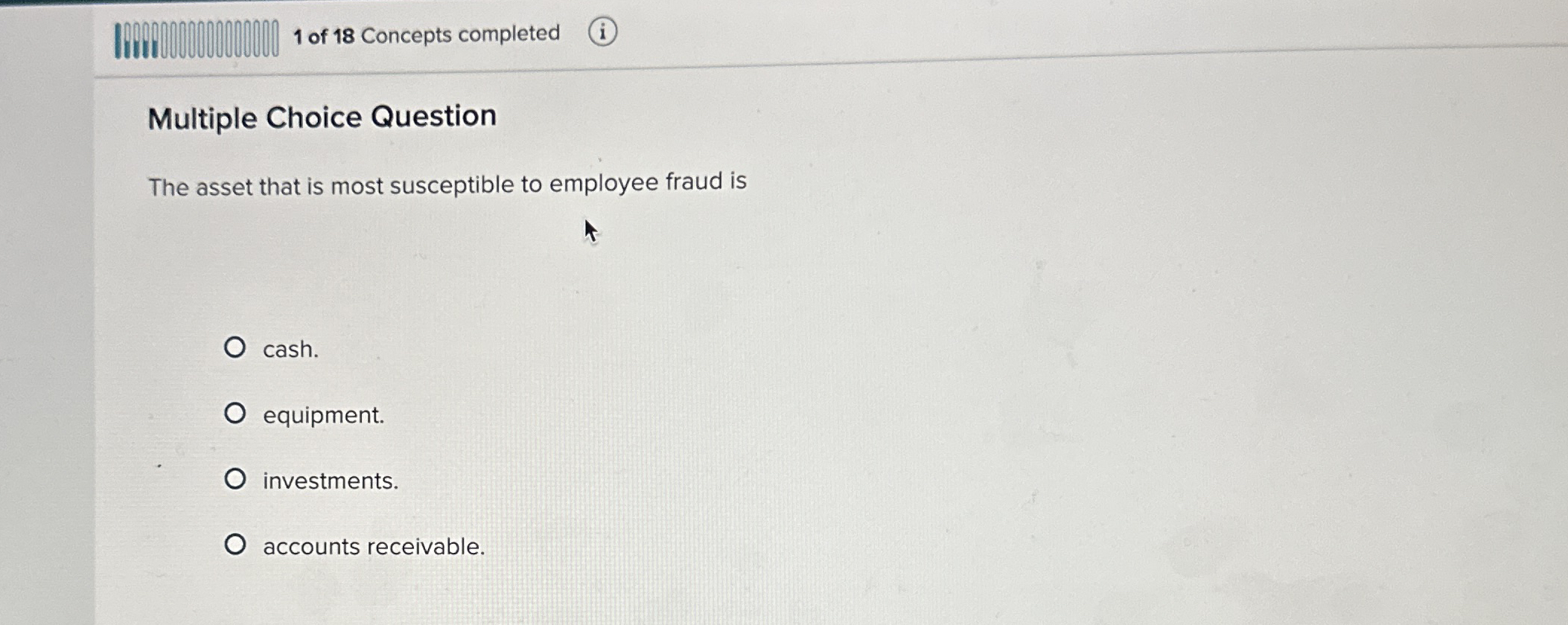 1 of 1 8 Concepts completed ( i ) Multiple Choice