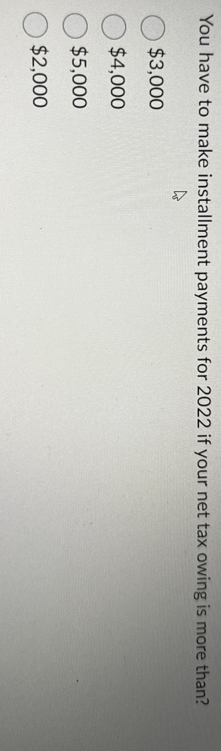 You have to make installment payments for 2 0 2 2