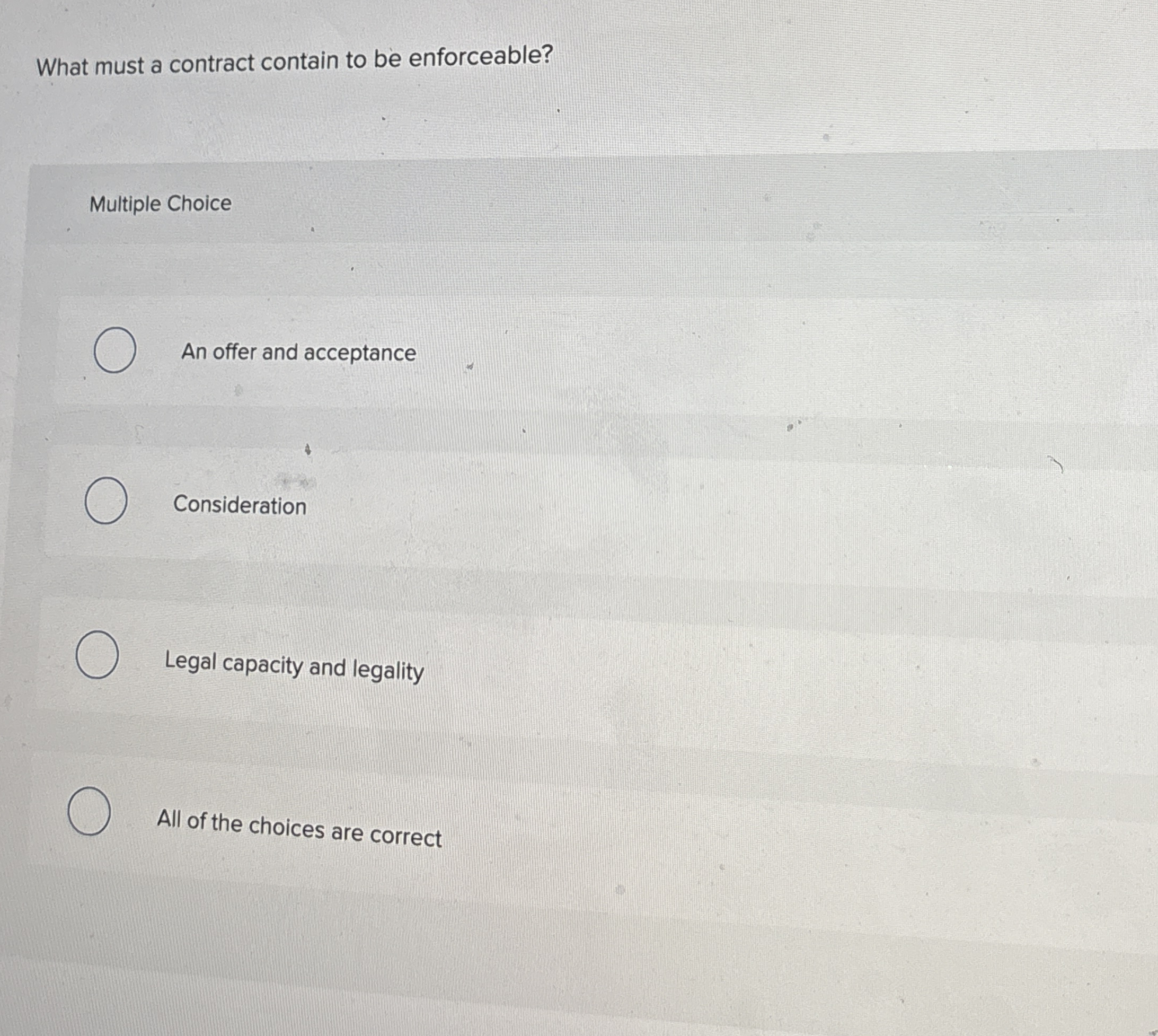 What must a contract contain to be enforceable?