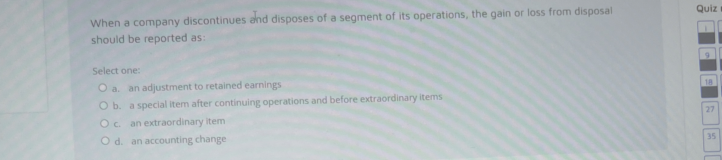 When a company discontinues and disposes of a