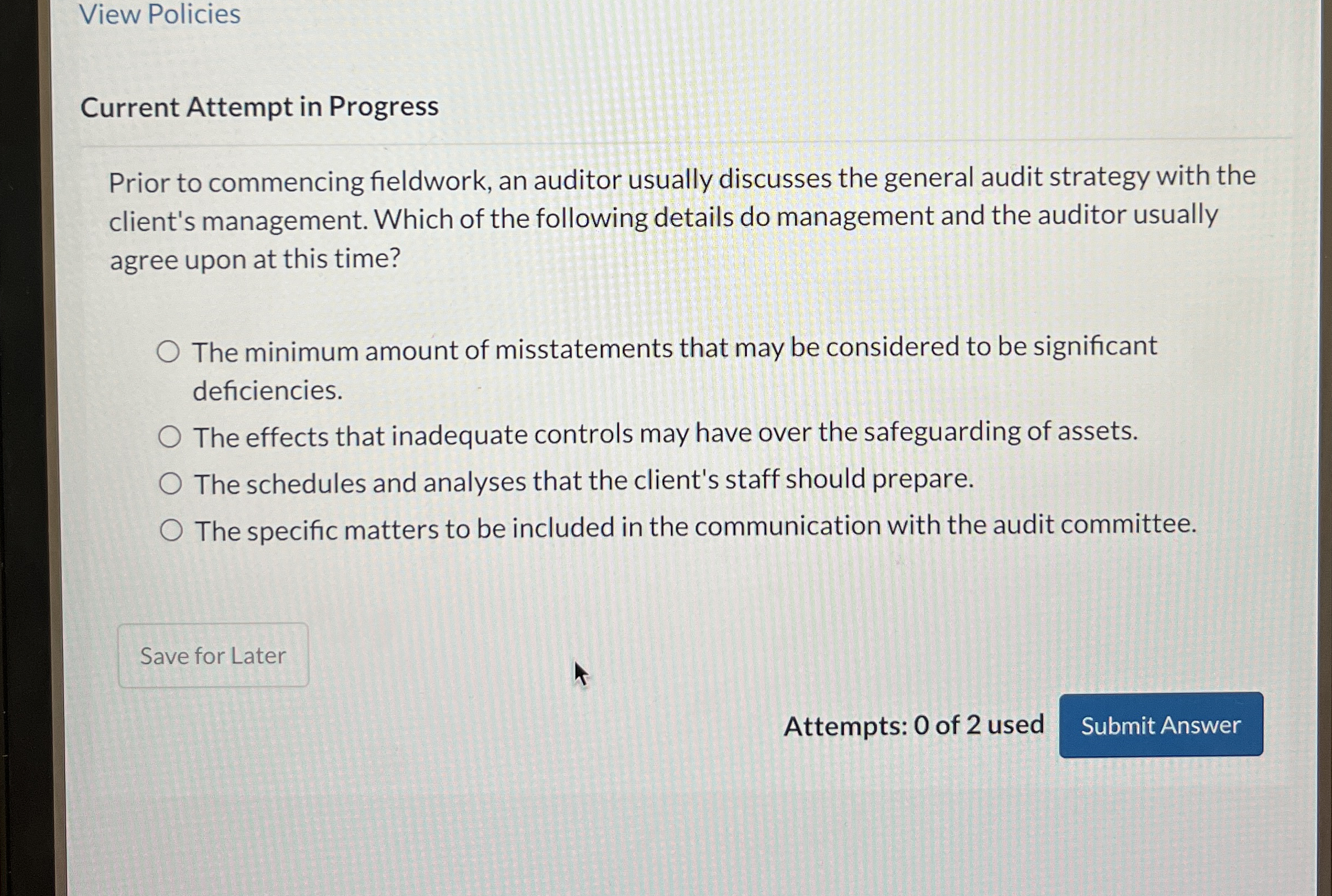 View Policies Current Attempt in Progress Prior