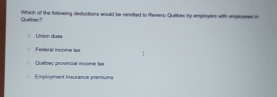 Which of the following deductions would be