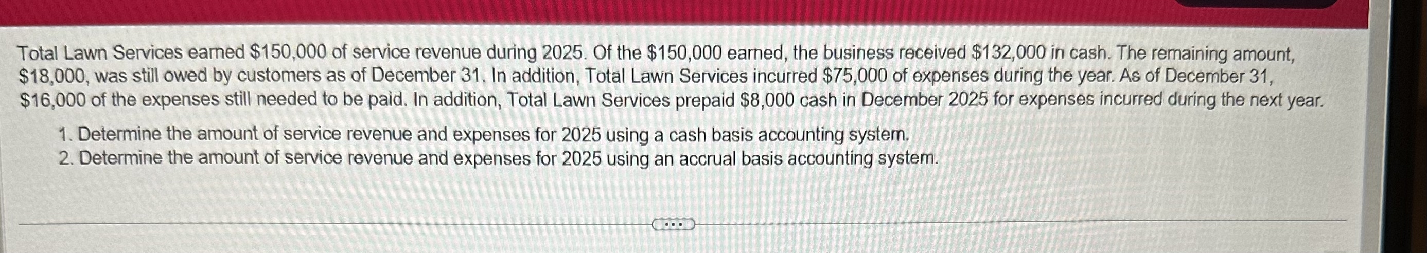Total Lawn Services earned $ 1 5 0 , 0 0 0 of