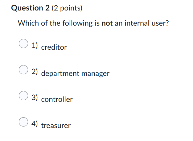 Question 2 ( 2 points ) Which of the following is