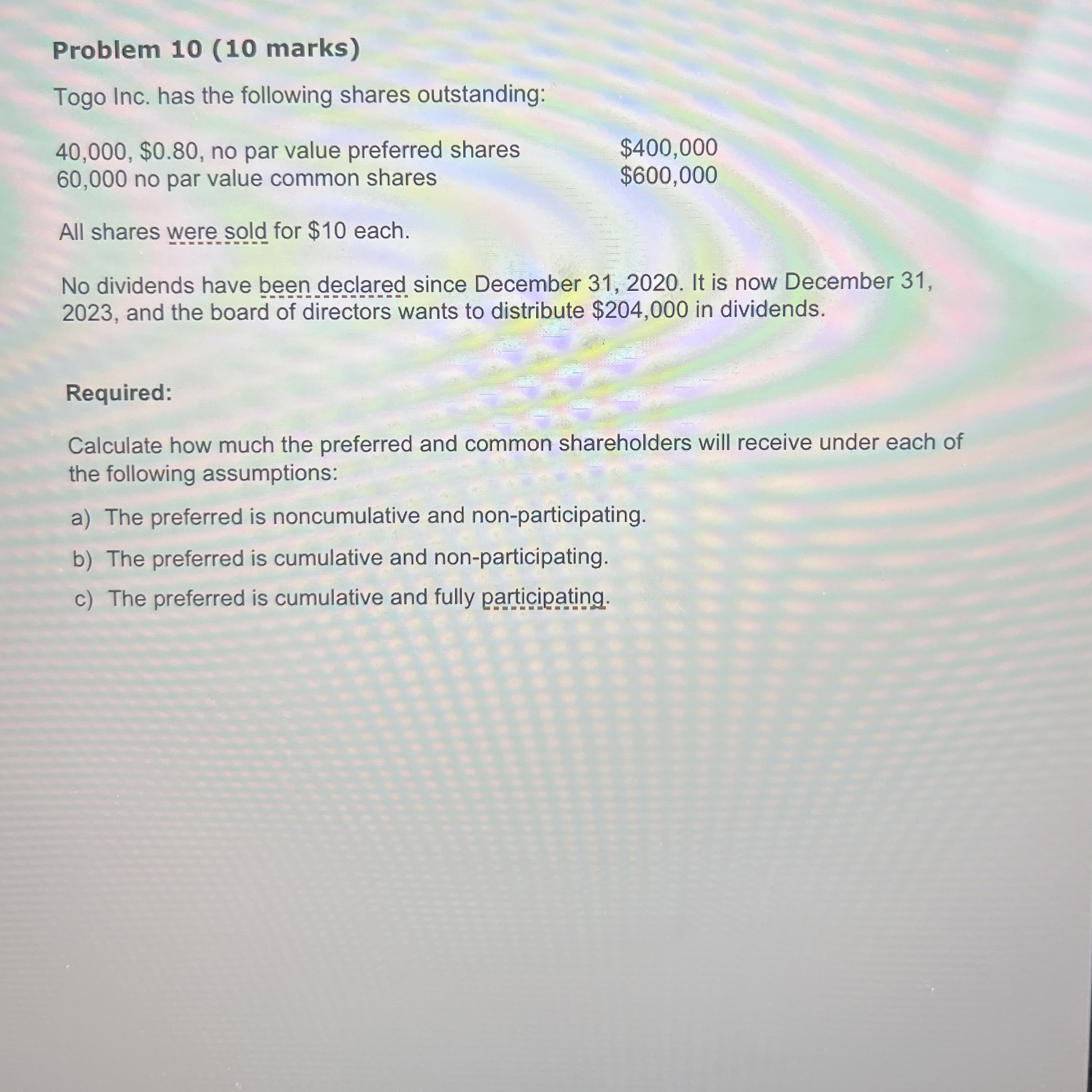 Problem 1 0 ( 1 0 marks ) Togo Inc. has the