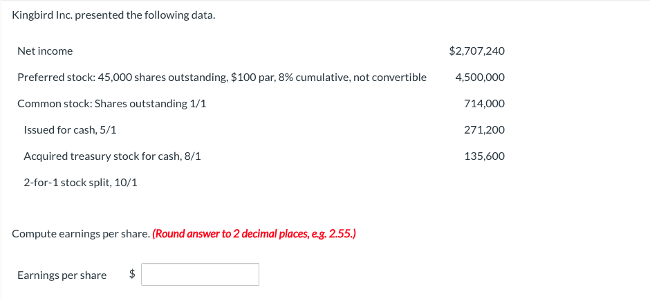 Kingbird Inc. presented the following data. 2 -