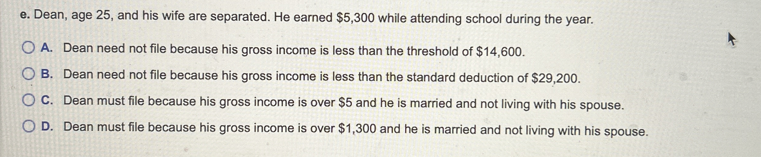e . Dean, age 2 5 , and his wife are separated.